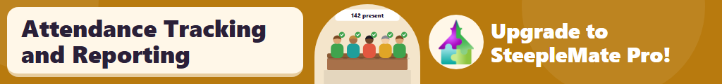 Track attendance and improve your congregation care with advanced features in SteepleMate Pro!